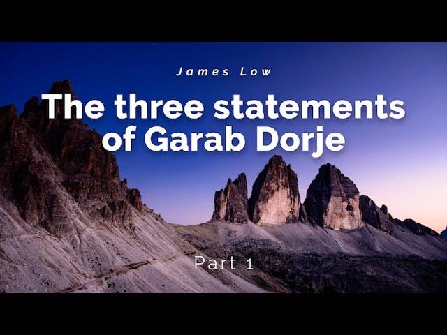 1/2 The three statements of Garab Dorje. Zoom 07.2020