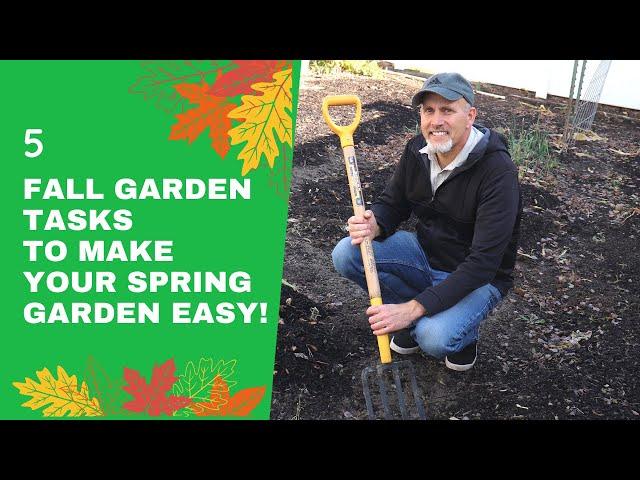 5 Fall Garden Tasks to make your Spring Gardening Easier