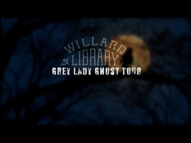 Willard Public Library Grey Lady Ghost Tour | October 14, 2021