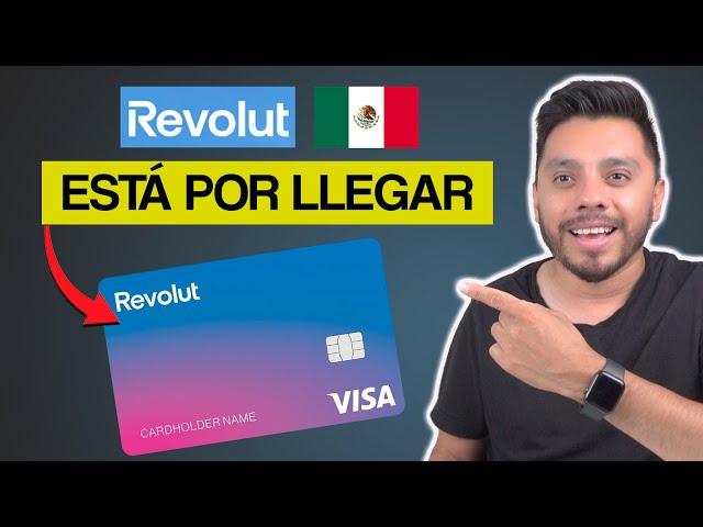 REVOLUT México está mas cerca