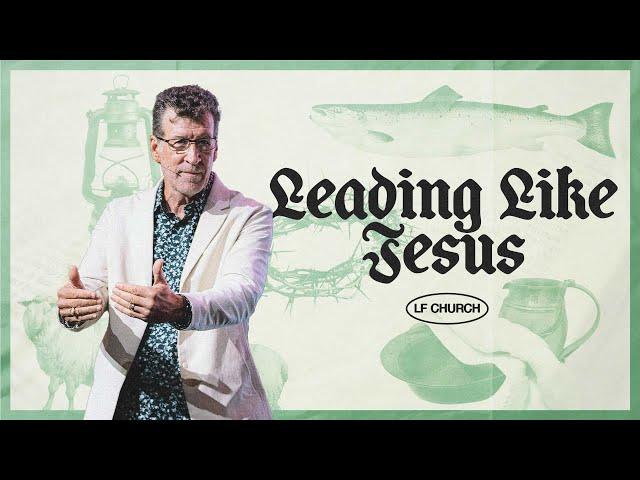 Lead Like Jesus | Dr. Chris Stephens