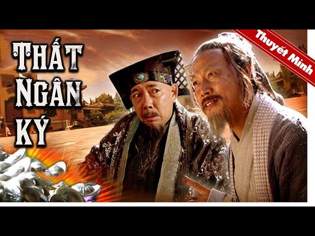 THẤT NGÂN KÝ | Phim Cổ Trang Trung Quốc Siêu Hay | Phim Lẻ Thuyết Minh Hấp Dẫn
