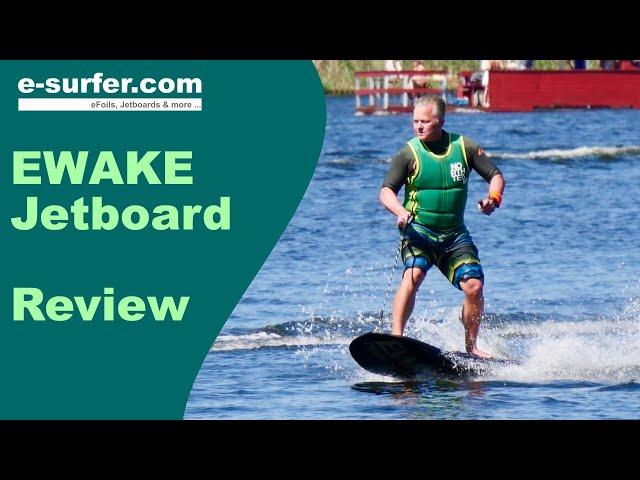 EWAKE Jetboard Review