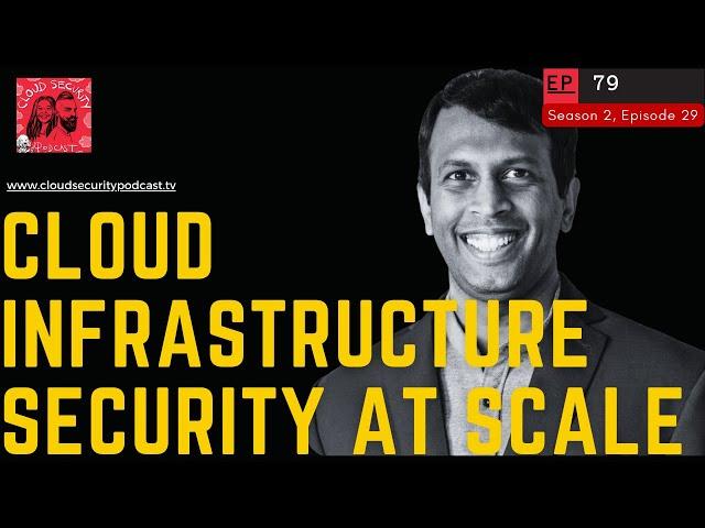 Cloud Infrastructure Security at Scale