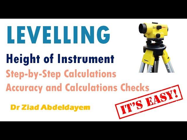 Levelling l Height of Instrument (Collimation) Method (Accuracy & Calculations Checks)