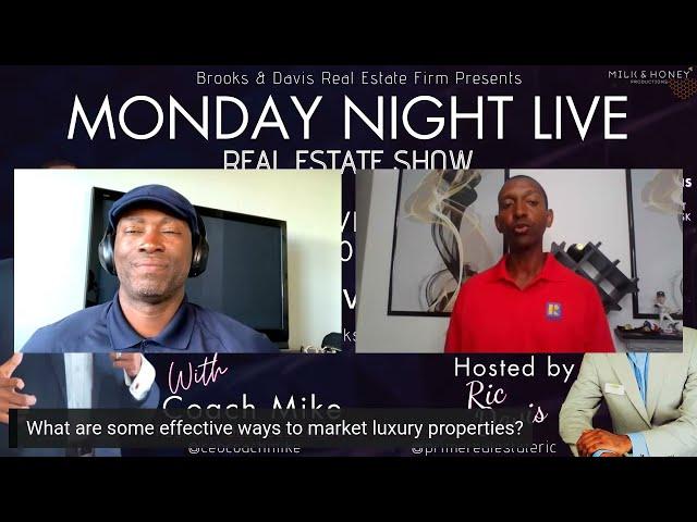 Monday Night LIVE Replay: What are some effective ways to market luxury properties?