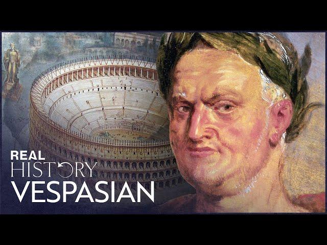 Vespasian: How Rome's Forgotten Emperor Saved The Empire | The Path To Power | Real History