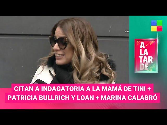 Citan a la mamá de Tini + Patricia Bullrich y Loan + Marina Calabró #ALaTarde | Programa (25/06/24)