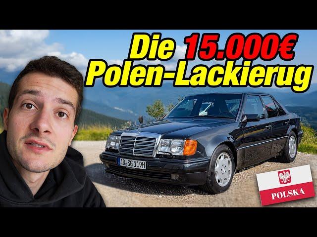 Die 15.000€ Polen-Lackierung meines Mercedes W124 500E