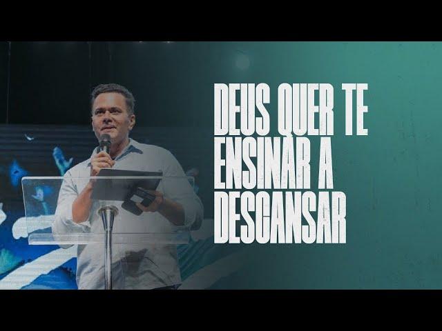 Deus quer te Ensinar a Descansar | Bp. Fabrício Miguel