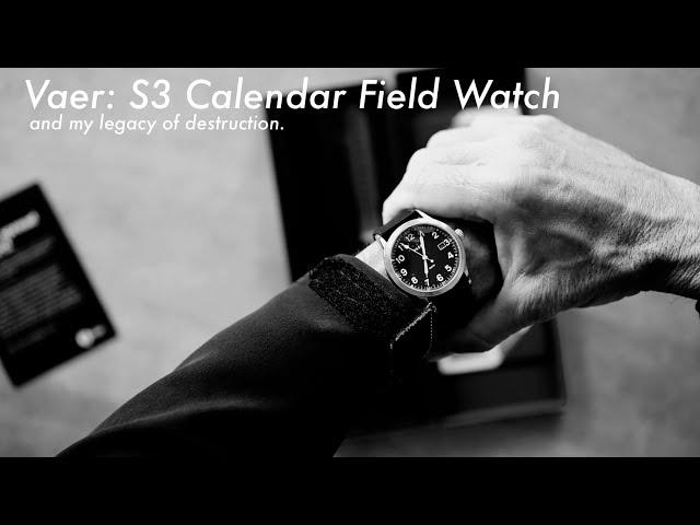 Shifter: VAER S3 Calendar Field Watch and my Legacy of Destruction