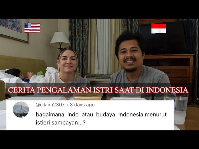 ISTRI PINGIN BALIK LAGI KE INDONESIA.