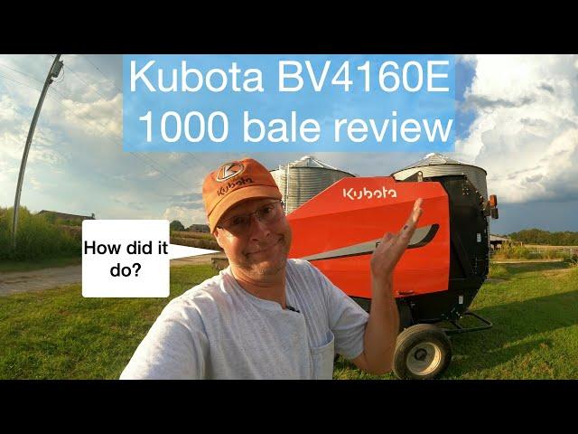 Kubota BV4160E, 1000 Bale Review