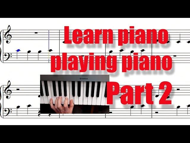 Learn piano playing piano in 10 min (Part 2). Your second piano lesson. Apprendre le piano