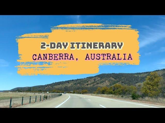 2 DAY CANBERRA ITINERARY | OVERNIGHT TRIP AT Canberra Australia | Australian Capital Territory