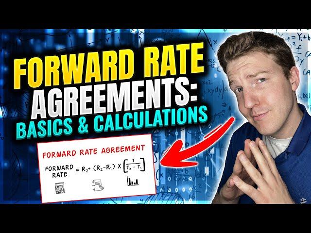 Forward Rate Agreements Explained | How to Calculate an FRAs Value