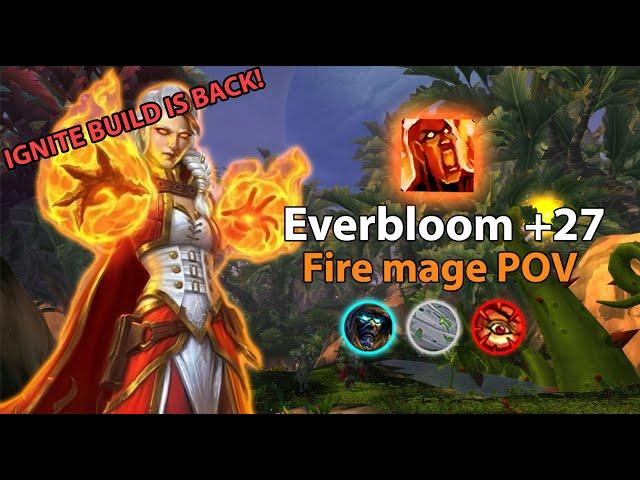 New Ignite Build! | Everbloom +27 | Fire Mage | Tyrannical | Dragonflight 10.2.0