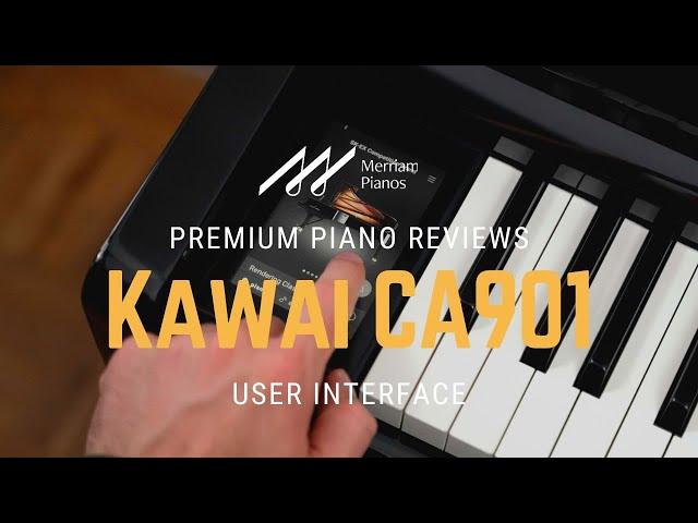 ﻿ Kawai CA901 | A Closer Look at the User Interface | Features & Functions ﻿