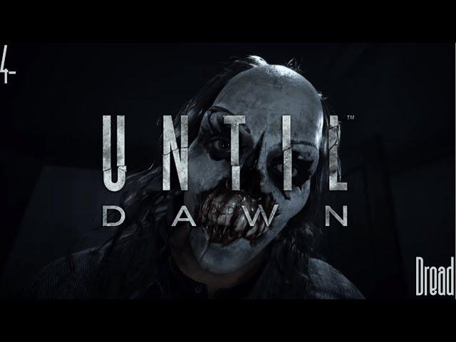 Until Dawn Remake TV Series Episode 4- "Dread"