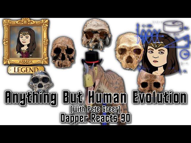 Anything But Human Evolution | Dapper Reacts 90