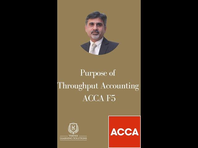 Purpose of Throughput accounting, ACCA F5 #f5 #pm #acca #accaf5
