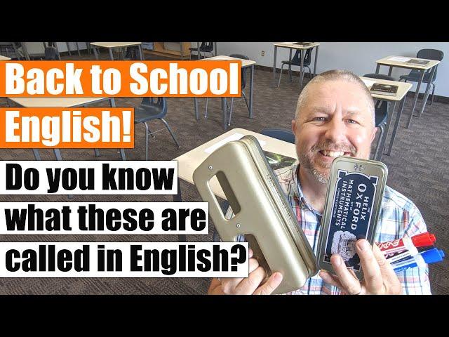 A Back to School English Lesson! Do You Know What These School Items are Called in English?