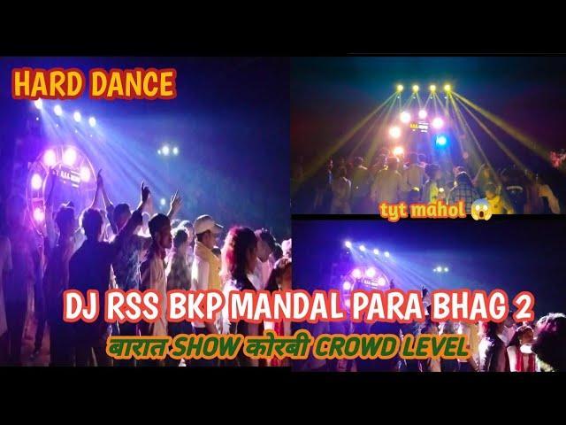 dj rss bkp mandalpara bhag 2 baikunthpur 8-Bass-6Top-के साथ टाइट माहौल-4 Sarfy- jwala MCB vlog