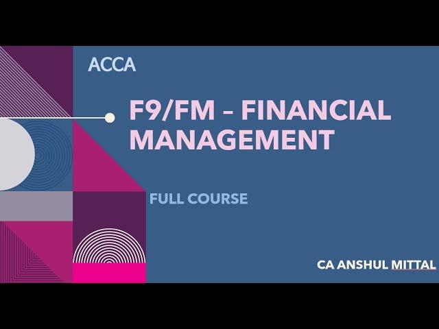 ACCA F9/FM - (1) Financial management -  Chapter 1 - The Financial management function (Part 1)