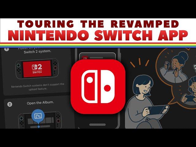 Nintendo Switch App Got a Massive Switch 2 Update (App Tour)