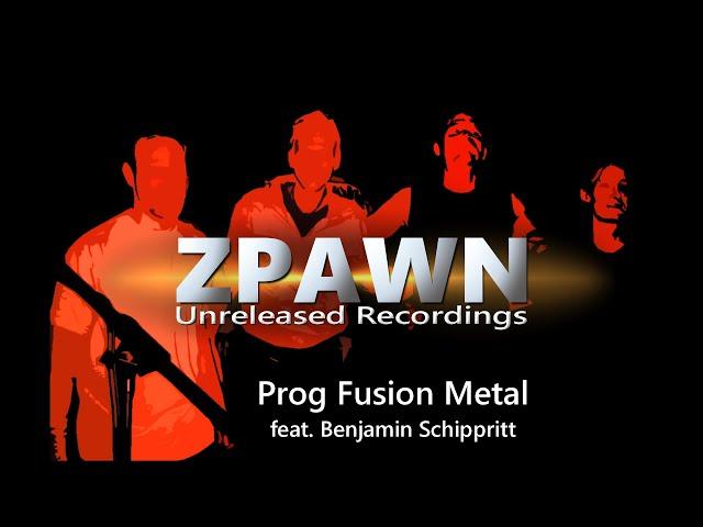 Prog Metal Stream: ZPAWN Unreleased Recordings ft. Benjamin Schippritt (Powerful, Heavy & Beautiful)