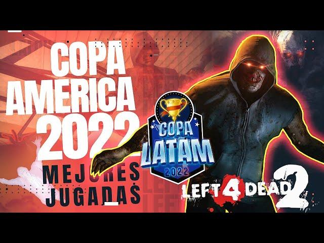 Así Juegan Los Mejores De América Left 4 Dead 2 | Copa Latam 2022  | JUGADAS PROFESIONALES |