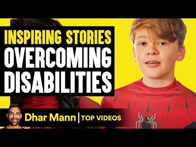 Inspiring Stories of KIDS OVERCOMING DISABILITIES | Dhar Mann