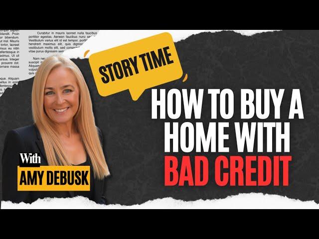 How to Buy a Home with Bad Credit | Tips for 2025