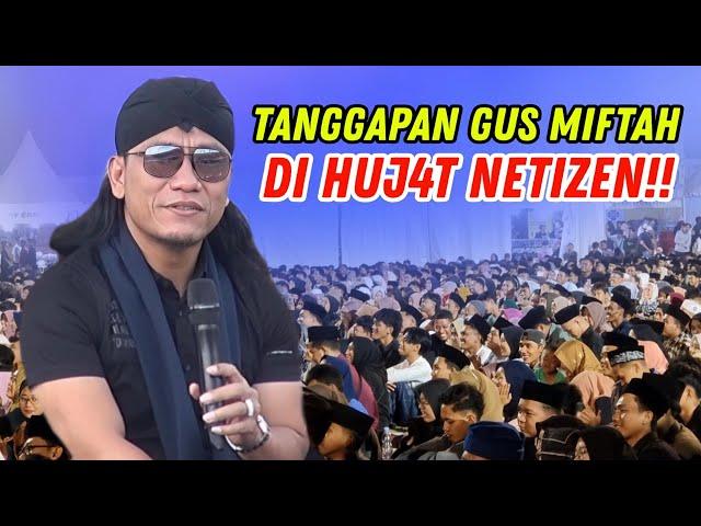 Tanggapan Gus Miftah Di Huj4t Netizen | Pengajian Gus Miftah Terbaru