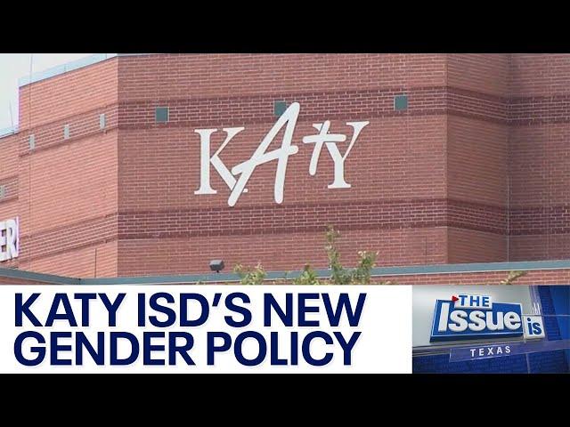 Texas: The Issue Is - Katy ISD enacts new gender policy | FOX 7 Austin