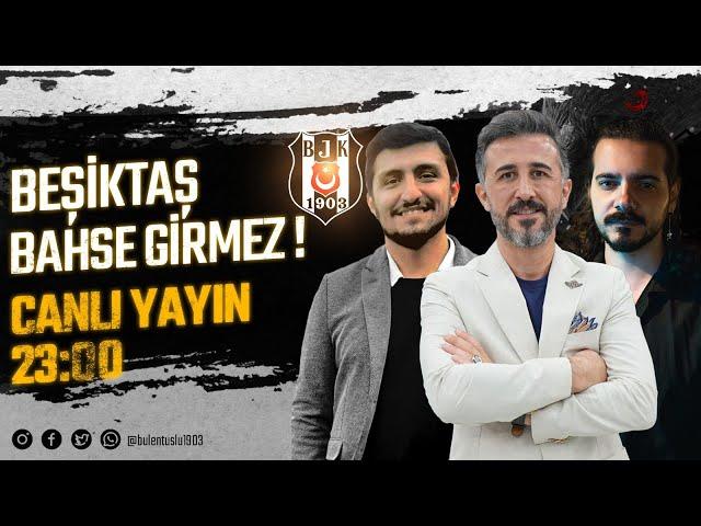 Beşiktaş Bahse Girmez! | Beşiktaş Haberleri | Bülent Uslu | #beşiktaş |