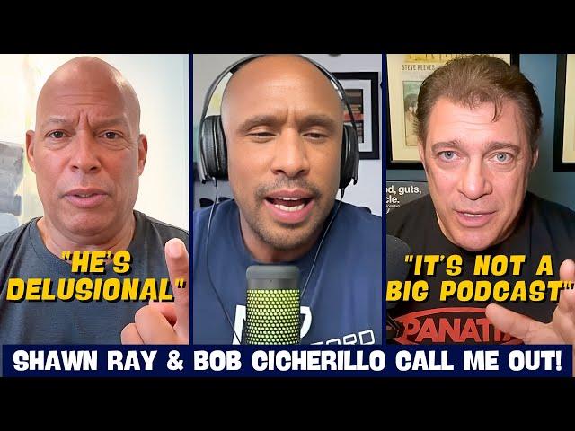 My Reaction To Shawn Ray & Bob Cicherillo Calling Me Delusional!