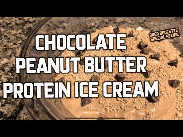 GREG DOUCETTE CHOCOLATE PEANUT BUTTER PROTEIN ICE CREAM REVIEW | Anabolic Cookbook 2.0 Recipe