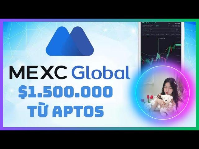 Airdrop Aptos & MEXC : Ăn chia 1.500.000$ từ Aptos trên sàn MEXC