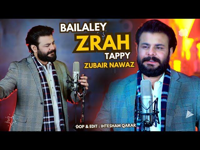 Zubair Nawaz New Song Bailaley Zrah Tappy | Pashto New Songs 2025 | SUR SAAZ