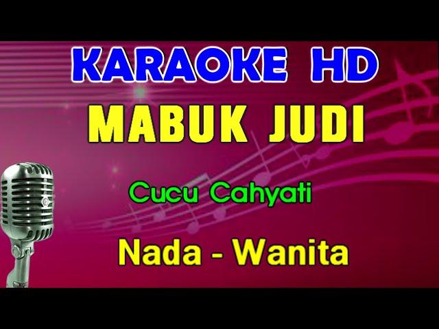 MABUK JUDI - Cucu Cahyati | KARAOKE Nada Wanita | Dangdut lawas