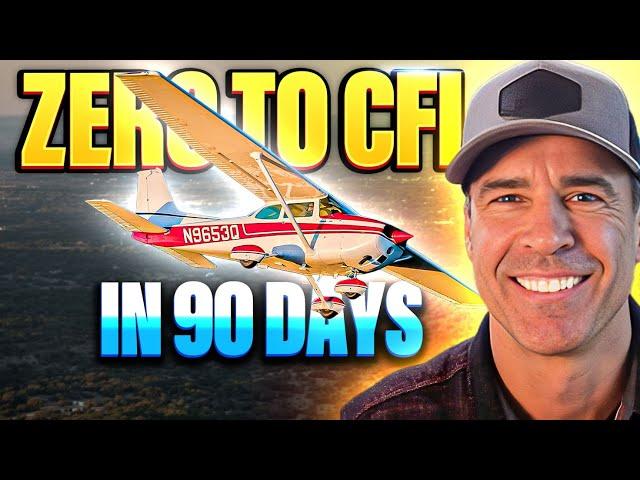How to Go From Zero to CFI in Under 90 Days