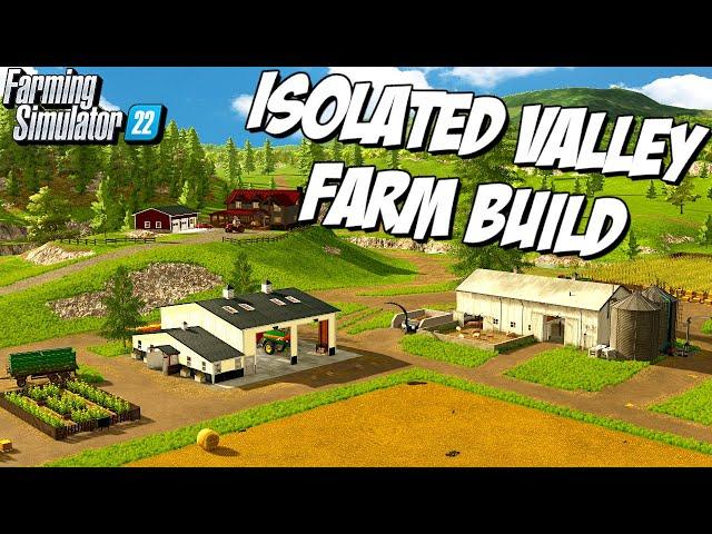 The Last Farm Build in Farm Sim 22? | Isolated Valley