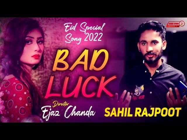 Bad Luck Official Video | Sahil Rajpoot | Latest Punjabi Song 2022 | Haidri Studio