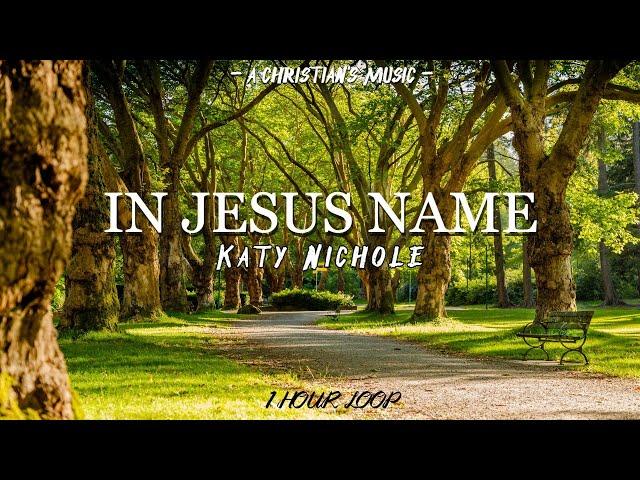 In Jesus Name (God of Possible) - Katy Nichole | 1 HOUR LOOP (LYRICS)