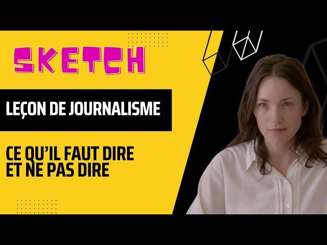 Sketch "La leçon de journalisme"