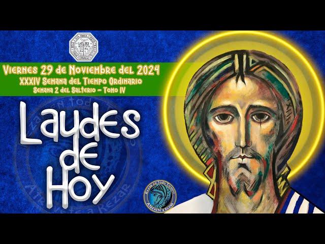 LAUDES DEL DIA DE HOY  VIERNES 29 NOVIEMBRE 2024  Camino Neocatecumenal  Liturgia de las Horas