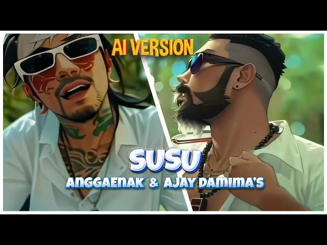 AI Music Video | AnggaEnak - Susu (feat. Ajay Damima's) [Prod. by Rapper Kampung]