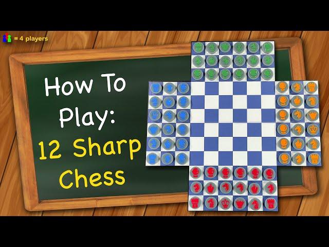 How to play 12 Sharp Chess