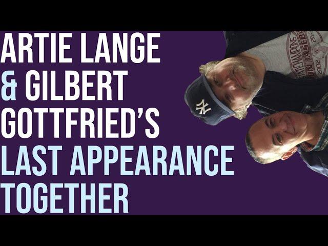 Artie Lange & Gilbert Gottfried's Last Appearance Together